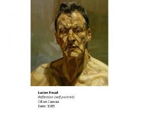 Lucian freud, reflection, 1985 Lucian freud, reflection, 1985