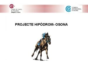 PROJECTE HIPDROM OSONA PROMOCI PUBLICA PROMOCI PRIVADA enfront