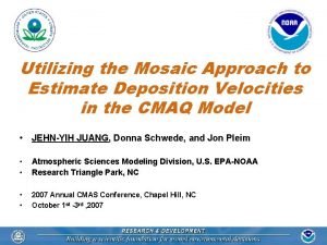 Utilizing the Mosaic Approach to Estimate Deposition Velocities