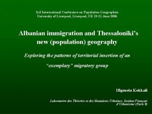 3 rd International Conference on Population Geographies University