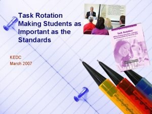 Task rotation