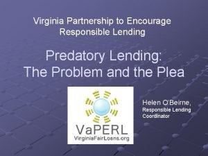 Virginia Partnership to Encourage Responsible Lending Predatory Lending