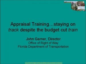 Appraisal Trainingstaying on track despite the budget cut