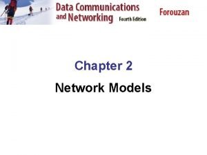 Chapter 2 Network Models 2 1 LAYERED TASKS