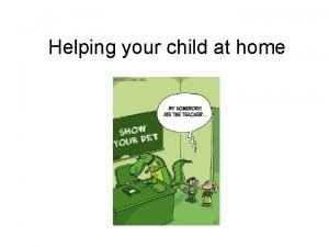 Helping your child at home Reading All the