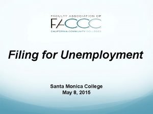 Filing for Unemployment Santa Monica College May 8