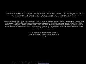 Consensus Statement Chromosomal Microarray Is a FirstTier Clinical