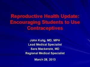 Reproductive Health Update Encouraging Students to Use Contraceptives