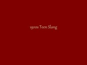 1920 s Teen Slang All Wet describes an