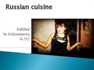 Russian cuisine Fulfilled by M Kuznetsova K512 Plan