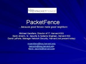 Packet fence