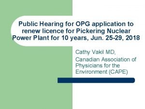 Public Hearing for OPG application to renew licence