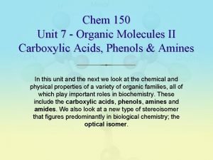 Chem 150 Unit 7 Organic Molecules II Carboxylic