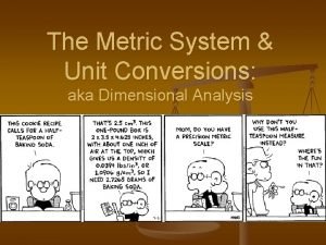 Dimensional analysis metric system