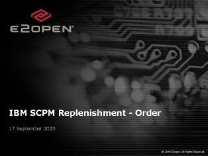 IBM SCPM Replenishment Order 17 September 2020 2004