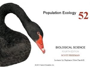 Population Ecology 52 BIOLOGICAL SCIENCE FOURTH EDITION SCOTT