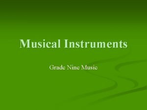 Musical Instruments Grade Nine Music The Families Brass