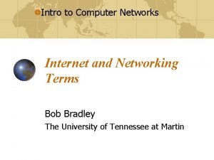 Intro to Computer Networks Internet and Networking Terms