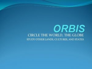 Circle the globe