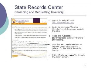 State Records Center Searching and Requesting Inventory Versatile