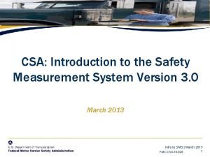 Csa safety measurement system
