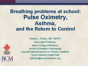 Breathing problems at school Pulse Oximetry Asthma and