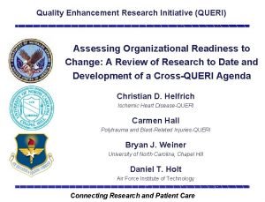 Quality Enhancement Research Initiative QUERI Assessing Organizational Readiness