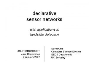 declarative sensor networks with applications in landslide detection