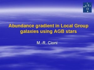 Abundance gradient in Local Group galaxies using AGB