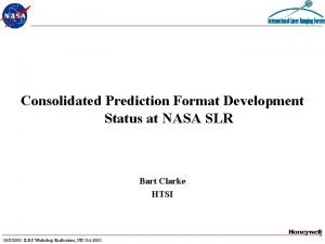 Consolidated Prediction Format Development Status at NASA SLR