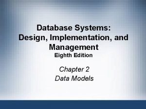 Database Systems Design Implementation and Management Eighth Edition