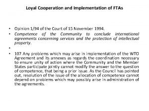 Loyal Cooperation and Implementation of FTAs Opinion 194