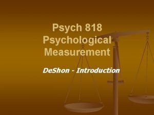 Psych 818 Psychological Measurement De Shon Introduction Preliminaries