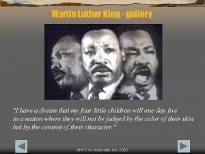 Martin Luther King gallery I have a dream