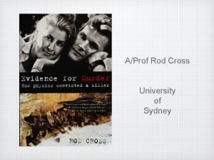 AProf Rod Cross University of Sydney 1997 Call