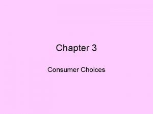 Chapter 3 Consumer Choices 3 1 Consumer Ethics
