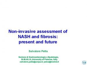 Noninvasive assessment of NASH and fibrosis present and