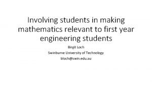 Involving students in making mathematics relevant to first