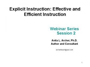 Explicit Instruction Effective and Efficient Instruction Webinar Series