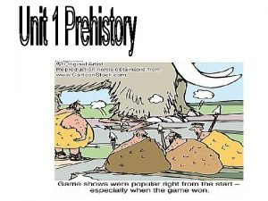 The term prehistory refers to