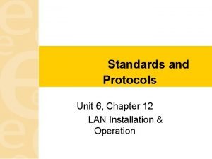 Lan standards and protocols