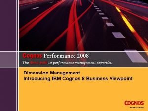 Cognos business viewpoint Cognos business viewpoint
