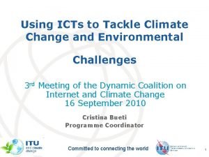 Using ICTs to Tackle Climate Change and Environmental