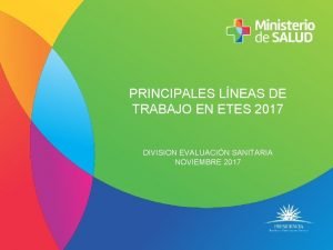 PRINCIPALES LNEAS DE TRABAJO EN ETES 2017 DIVISION