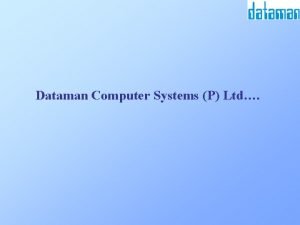 Dataman Computer Systems P Ltd Dataman computer systems