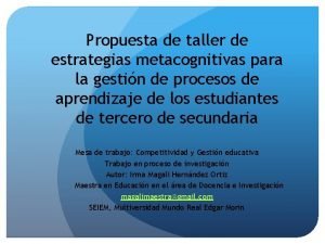 Propuesta de taller de estrategias metacognitivas para la