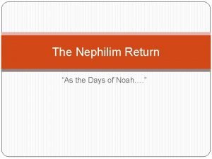 The days of noah and the return of the nephilim