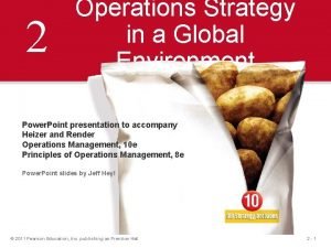 Operation strategy in a global environment