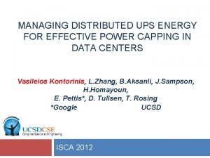 MANAGING DISTRIBUTED UPS ENERGY FOR EFFECTIVE POWER CAPPING