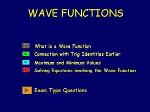 Trigonometric wave function